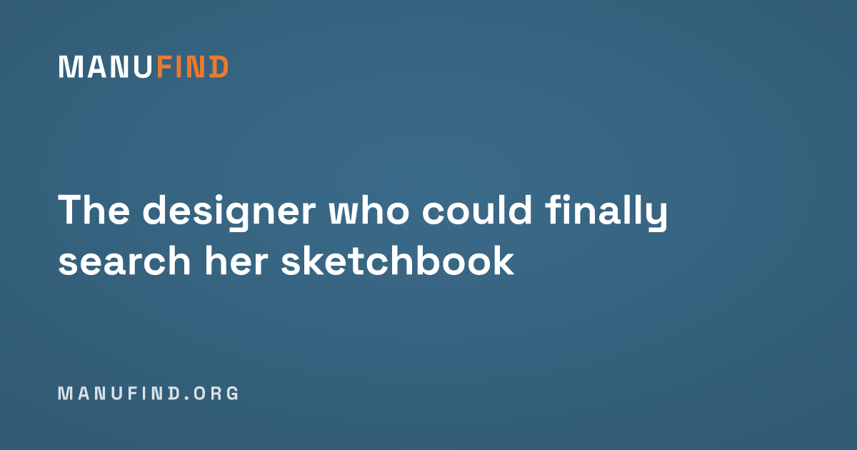 The designer who could finally search her sketchbook