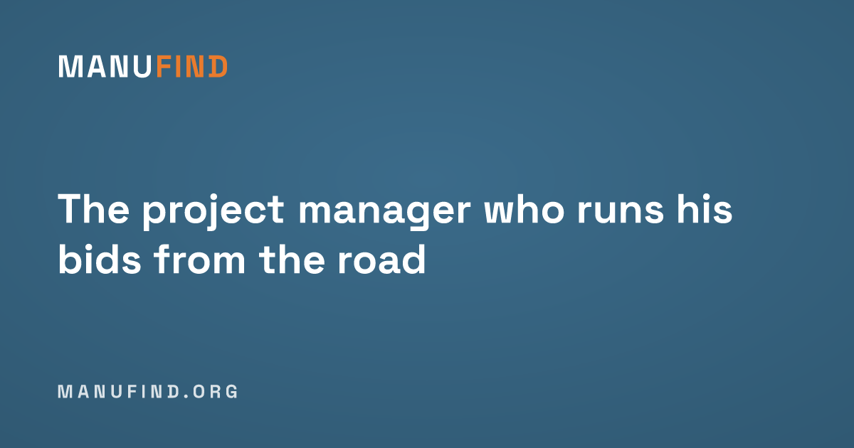 The project manager who runs his bids from the road